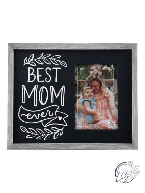 Best Mom Ever Picture Frame