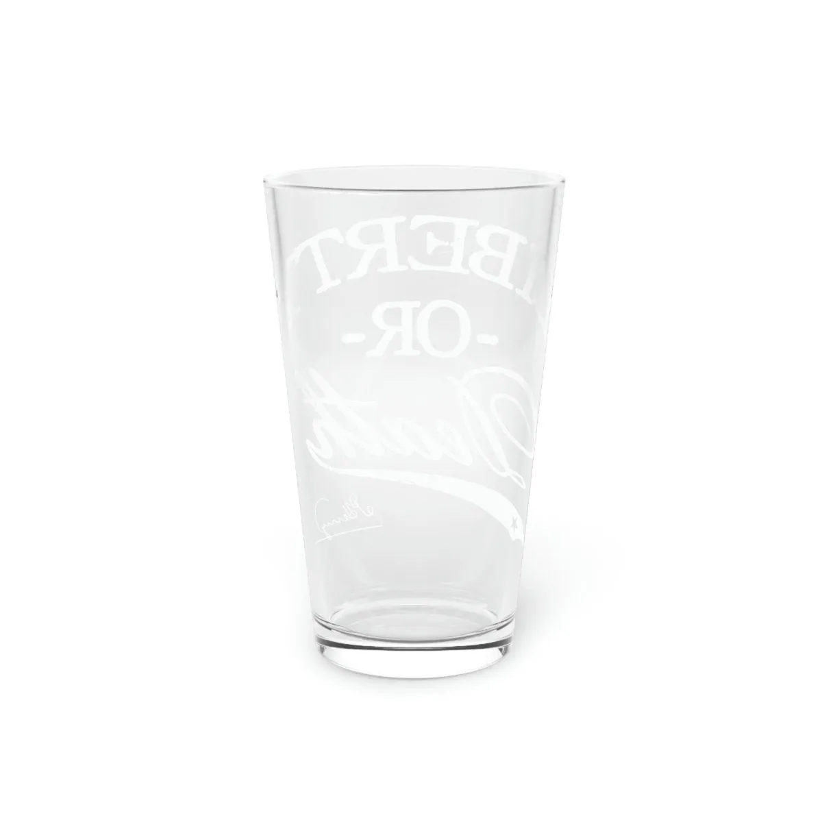 Liberty or Death Pint Glass