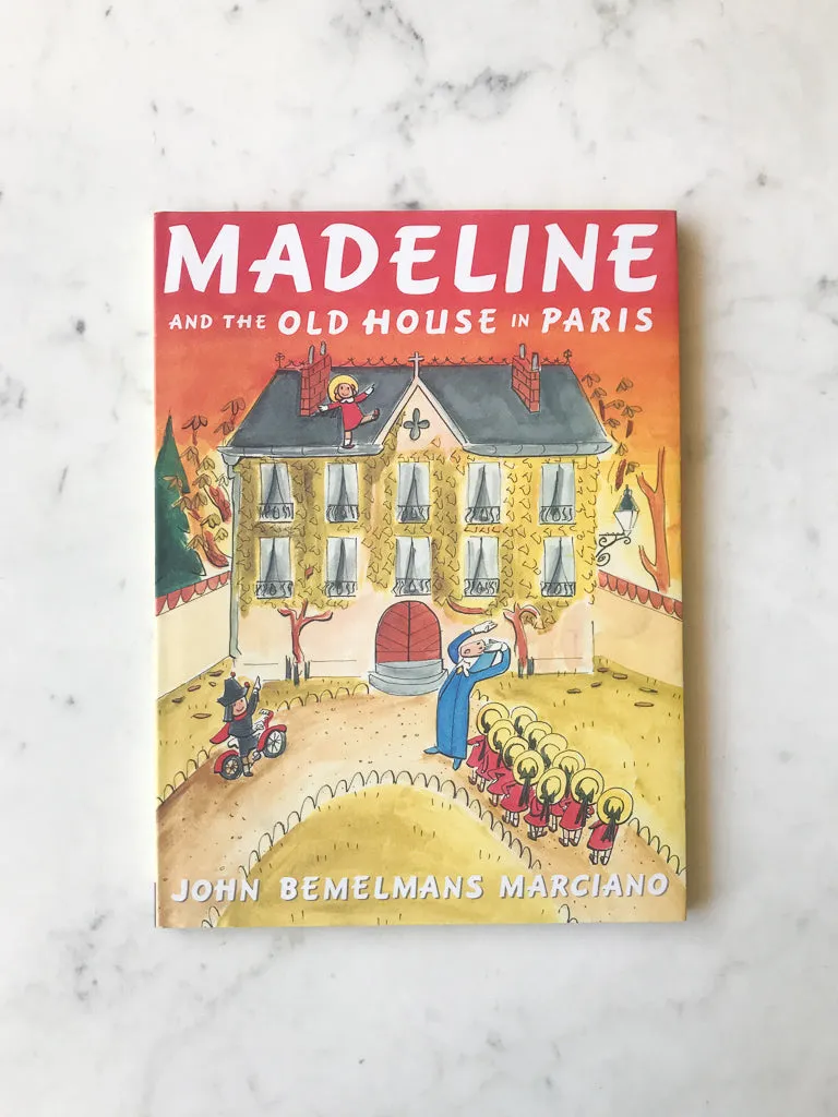 Madeline Books by Ludwig Bemelmans and John Bemelmans Marciano